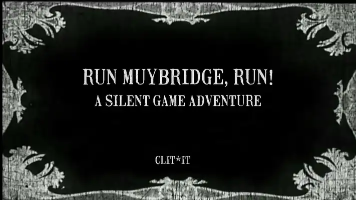 Play Run Muybridge, run! [EXTENDED]